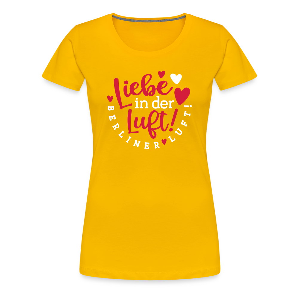 Liebe in der Luft! Berliner Luft! - Frauen Premium T-Shirt - Sonnengelb