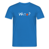 WATN? - Männer Premium T-Shirt - Royalblau