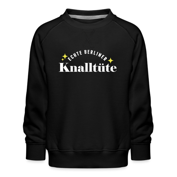 Echte Berliner Knalltüte - Kinder Premium Sweatshirt - Schwarz