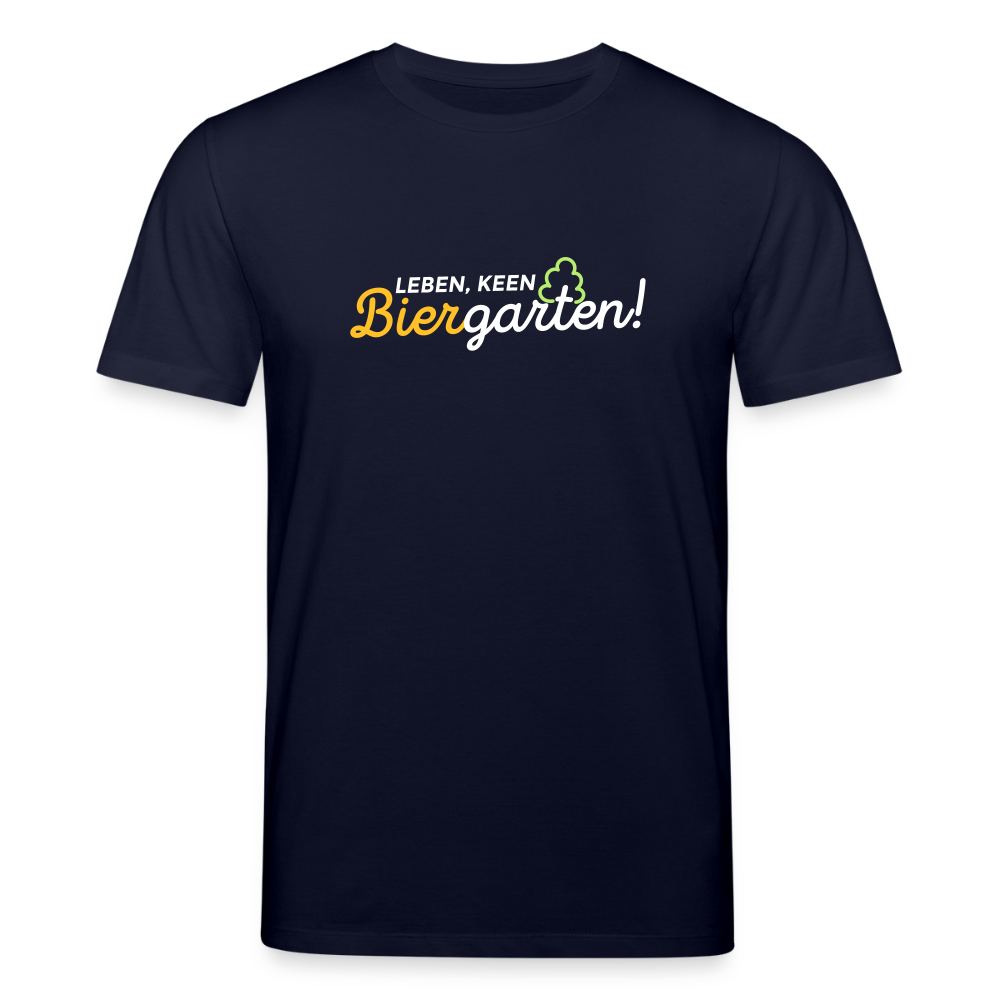 Leben, keen Biergarten! - Unisex Bio T-Shirt - Navy