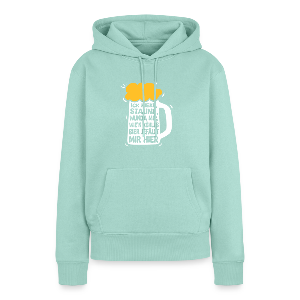 Ick kieke, staune, wunda mir, wie'n kühles Bier jefällt mir hier - Frauen Premium Hoodie - Mint 