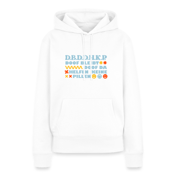 d.b.d.d.h.k.P - Frauen Premium Hoodie - Weiß