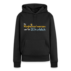 Bei Klugheitsschmerzen wär' ick unsterblich - Frauen Premium Hoodie