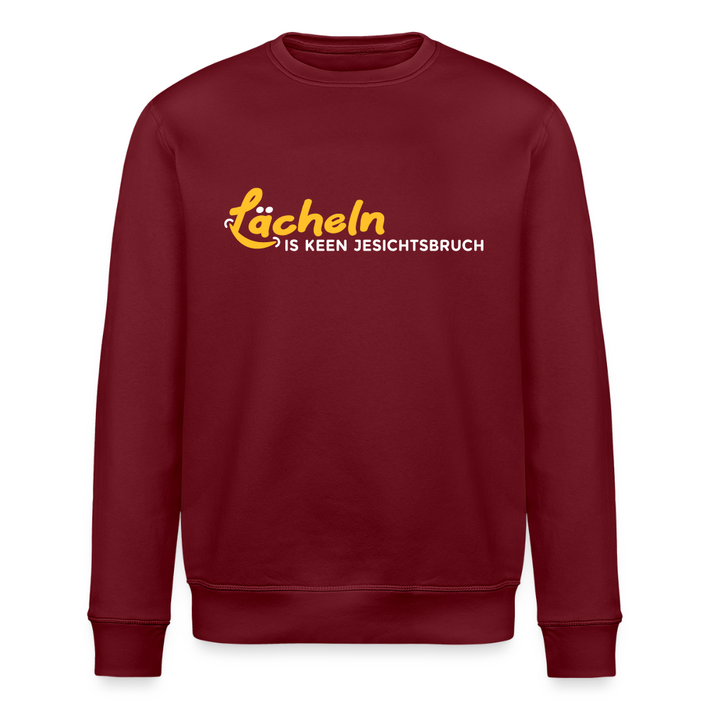 Lächeln is keen Jesichtsbruch - Unisex Bio Sweatshirt - Burgunderrot