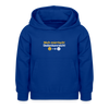 Nich mürrisch! Jedankenreich! - Kinder Hoodie - Royalblau