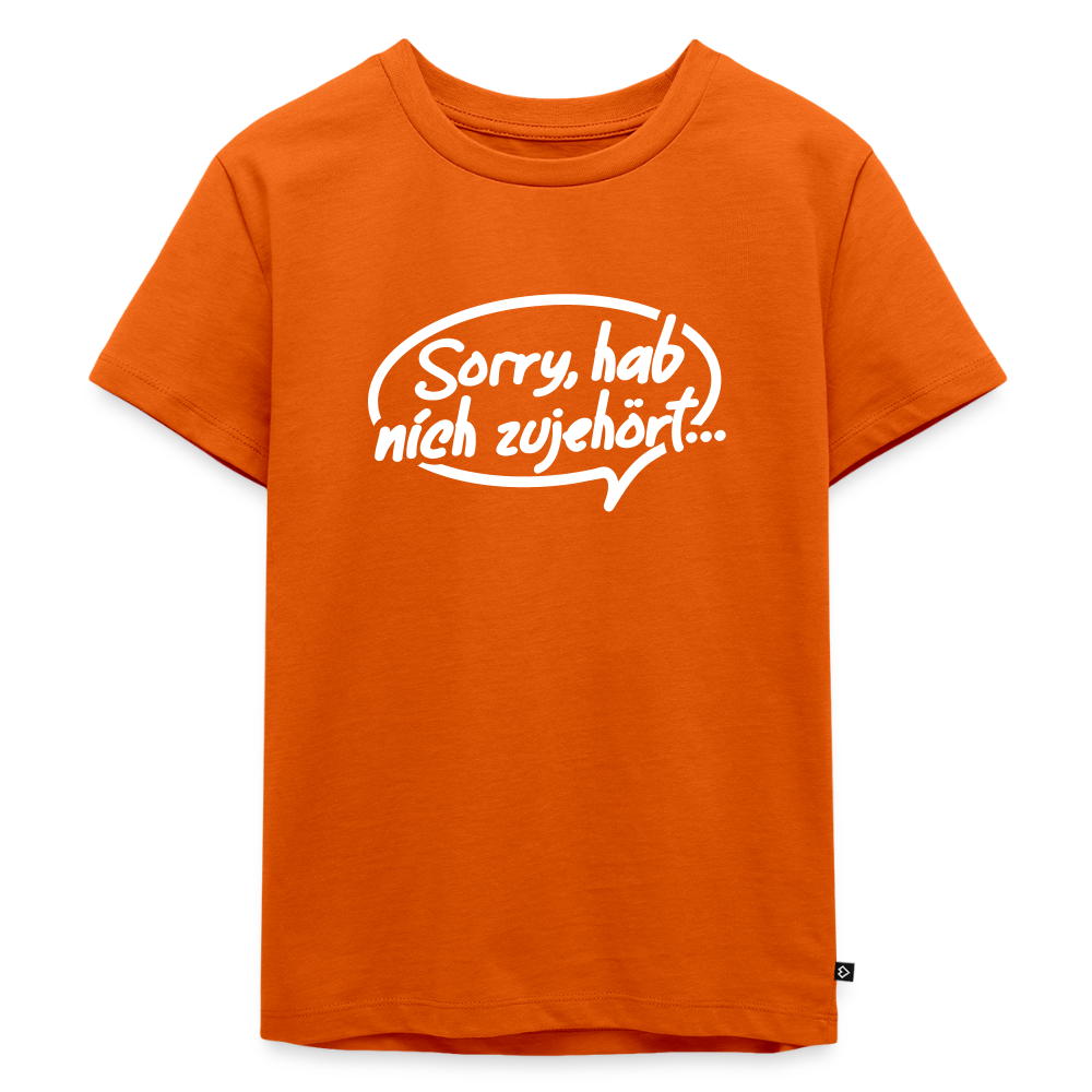 sorry, hab nich zujehört... - Kinder Premium T-Shirt - Orange