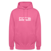 Wenn de dit liest, hör uf! - Unisex Hoodie - Pink