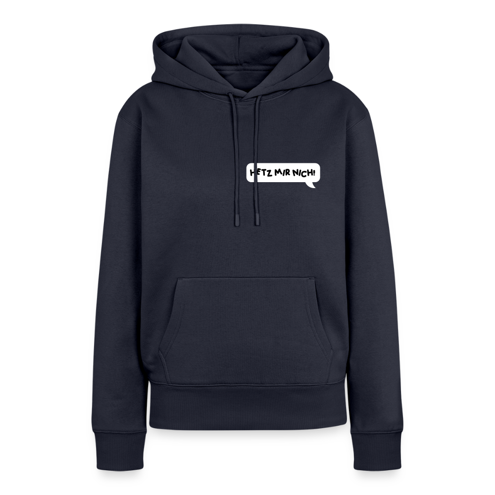 Hetz Mir Nich! - Frauen Premium Hoodie - Navy