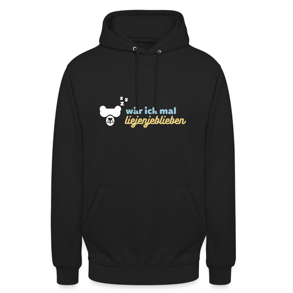 wär ick mal liejenjeblieben - Unisex Hoodie - Schwarz