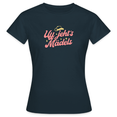 Uff jeht’s Mädels - Frauen Premium T-Shirt