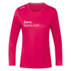 Sorry, keene Zeit! - Frauen Sport Langarmshirt - dunkles Pink