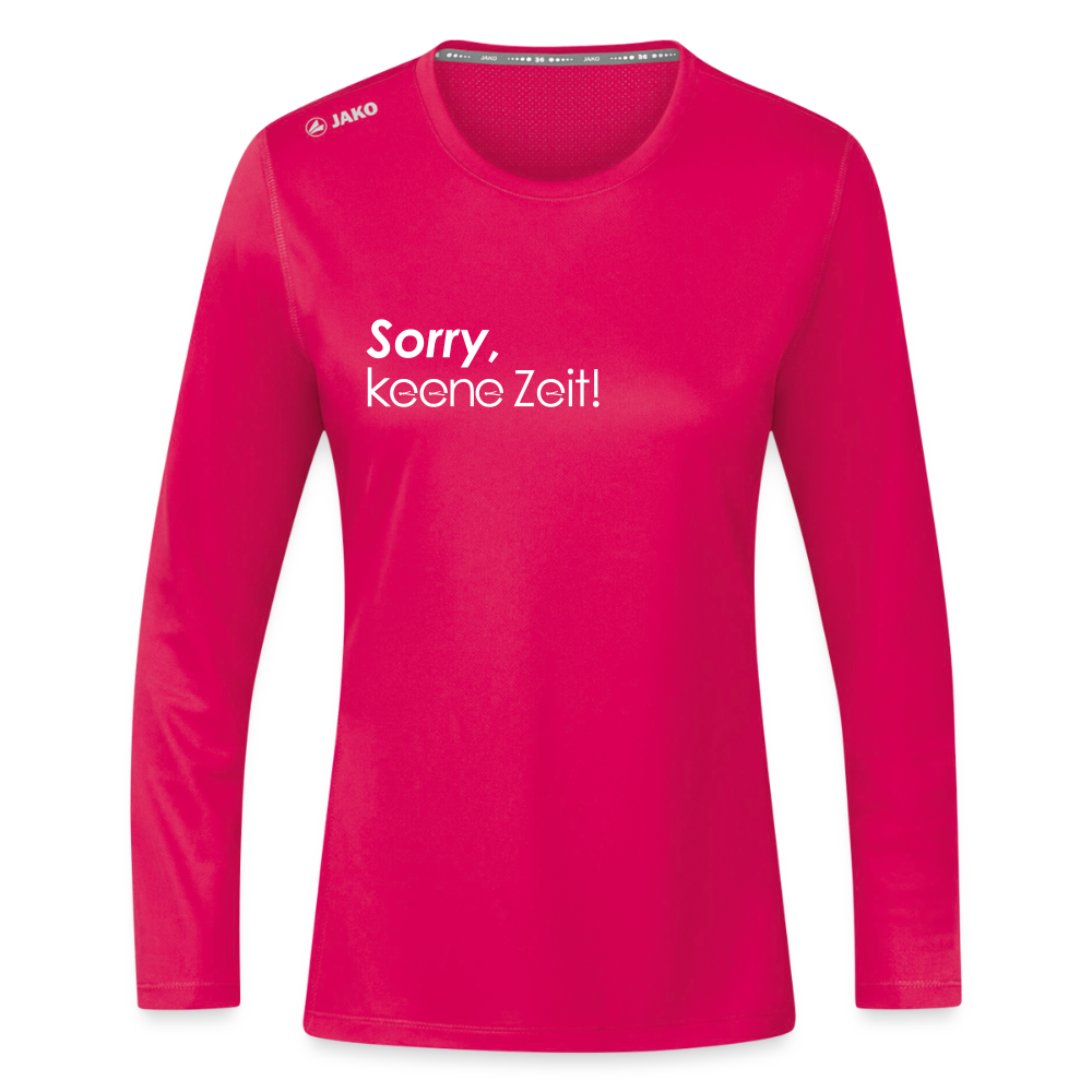 Sorry, keene Zeit! - Frauen Sport Langarmshirt - dunkles Pink