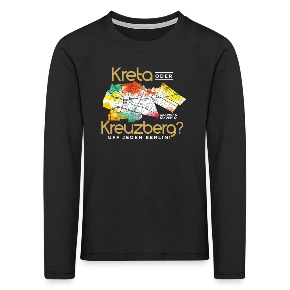 Kreta oder Kreuzberg - Kinder Langarmshirt - Schwarz