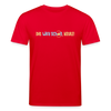 Dit wird schon, Keule! - Unisex Bio T-Shirt - Rot
