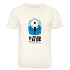 Chef - Unisex Bio T-Shirt - Naturweiß
