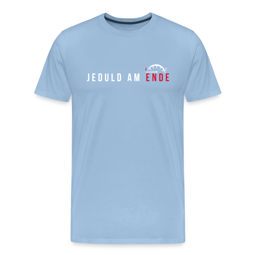 Jeduld am Ende - Männer Premium T-Shirt - Sky