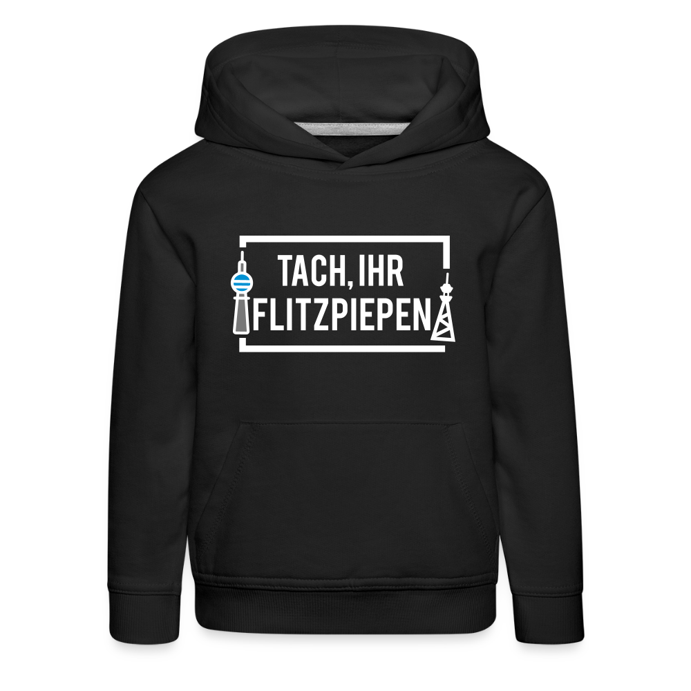 Tach ihr Flitzpiepen - weiß - Kinder Premium Hoodie - Schwarz