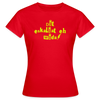 Dit eskaliat eh wilda  - Frauen Premium T-Shirt - Rot