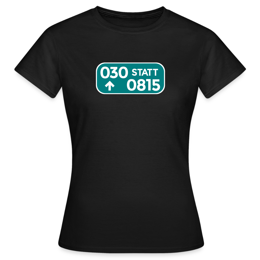 030 statt 0815 - Frauen Premium T-Shirt - Schwarz