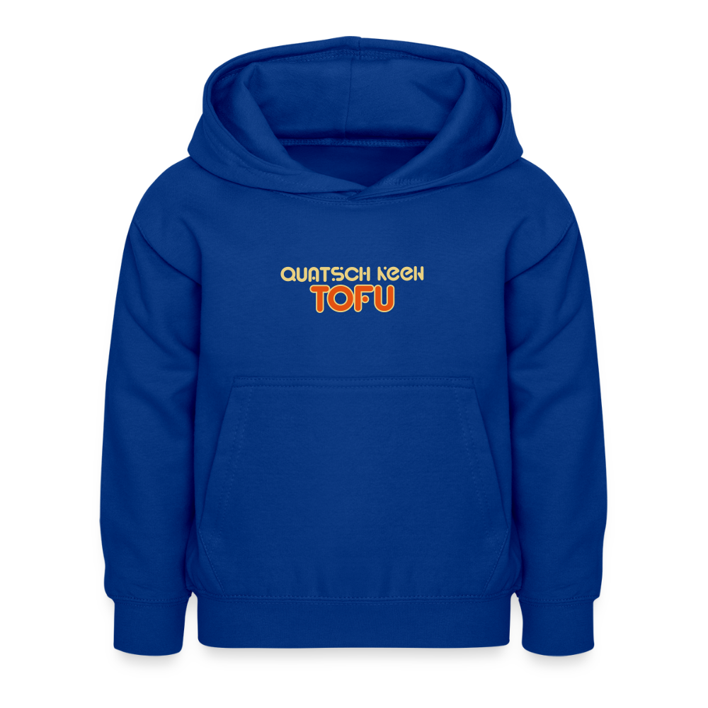 Quatsch keen Tofu! - Kinder Hoodie - Royalblau