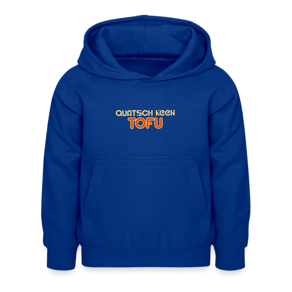 Quatsch keen Tofu! - Kinder Hoodie - Royalblau