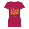 Wat Icke Kann, Kann Keener - Frauen Premium T-Shirt - dunkles Pink