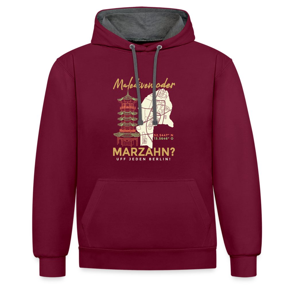 Malediven Oder Marzahn - Kontrast Hoodie - Weinrot/Anthrazit