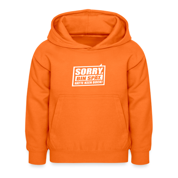 Sorry, ick bin spät. Hatte keen Bock. - Kinder Hoodie - Orange