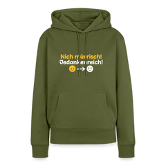 Nich mürrisch! Jedankenreich! - Frauen Premium Hoodie