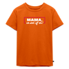 Mama, ick steh' uff dir - Kinder Premium T-Shirt - Orange