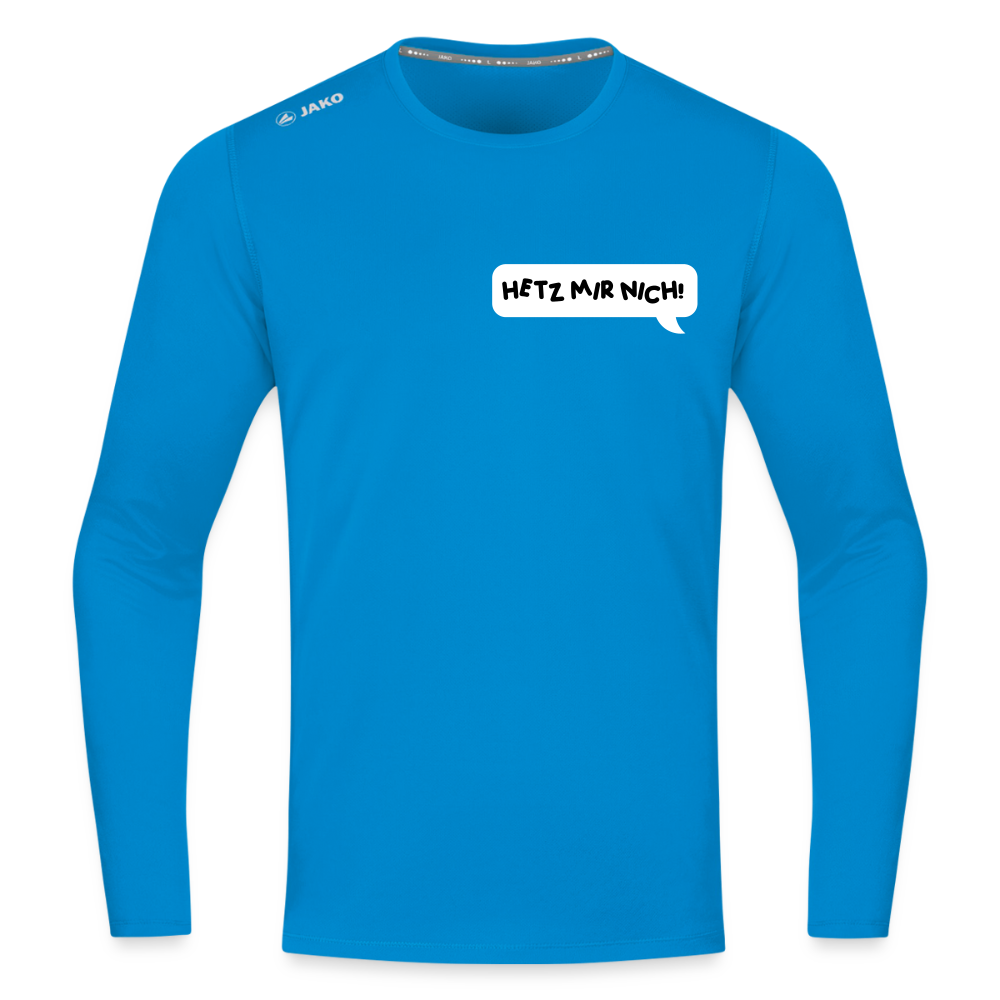 Hetz Mir Nich! - Männer Sport Langamshirt - Saphirblau