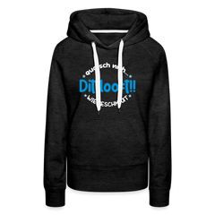Dit Looft! - Frauen Premium Hoodie
