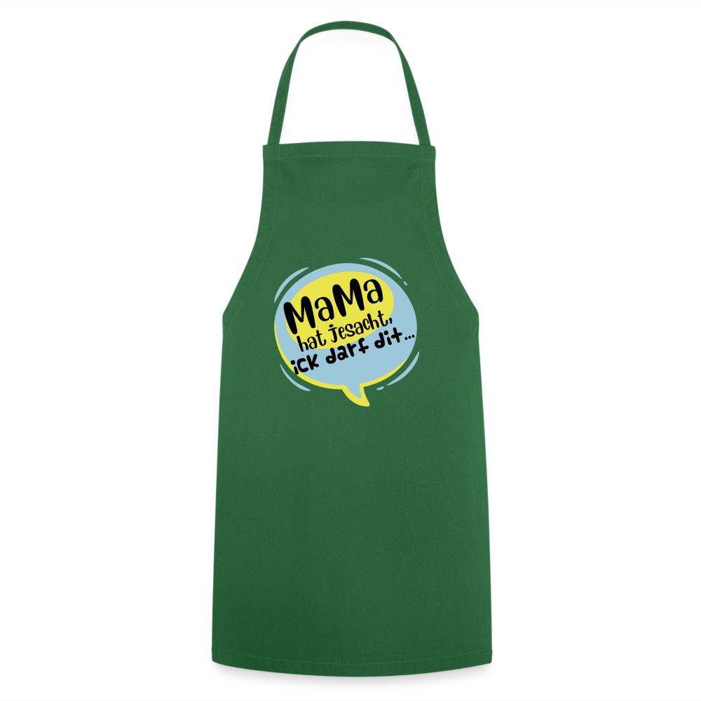 Mama hat jesacht - Kochschürze - Grün