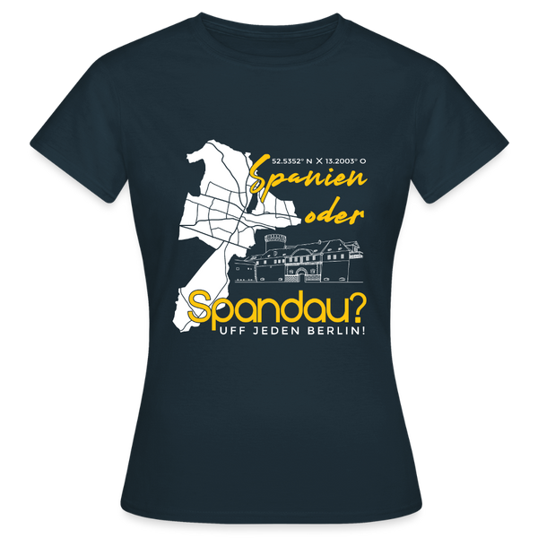 Spanien oder Spandau - Frauen Premium T-Shirt - Navy
