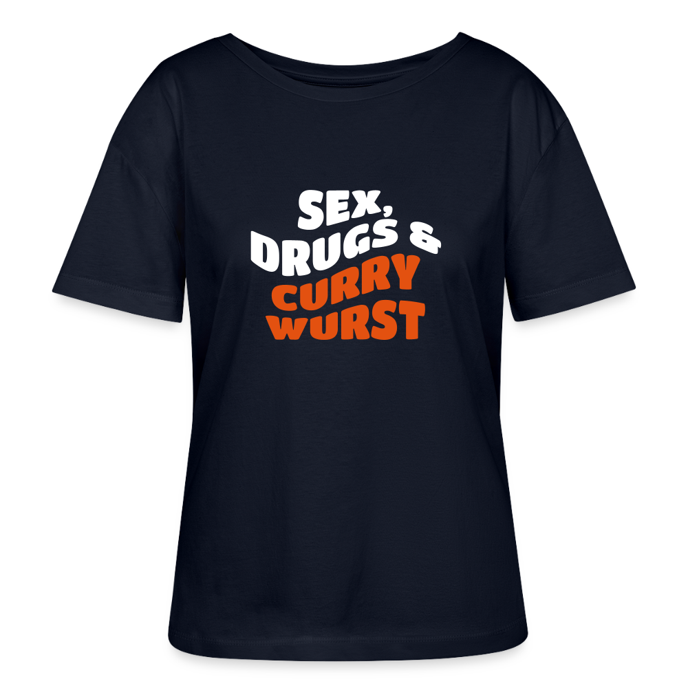 Sex, Drucks & Currywurst - Relaxed Rundhals Frauen Bio-T-Shirt - Navy