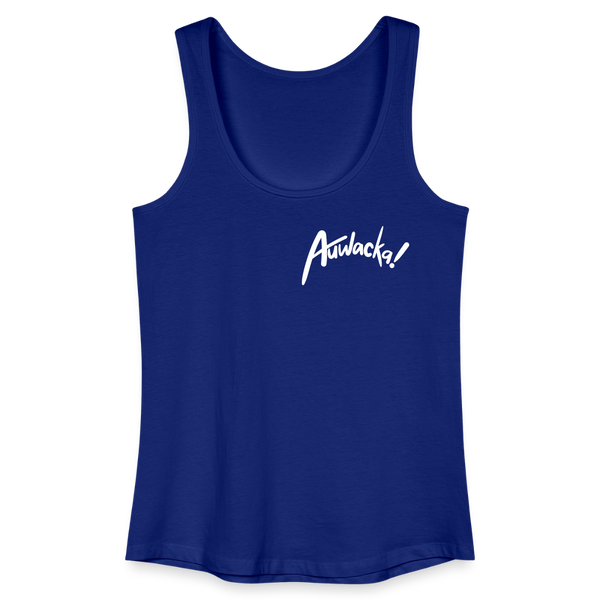 Auwacka! - Frauen Bio Tank Top - Königsblau