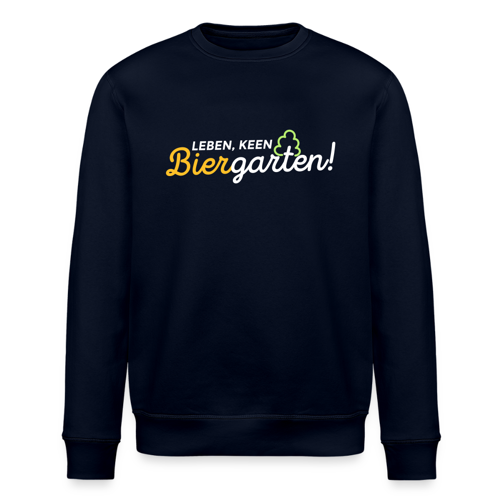 Leben, keen Biergarten! - Unisex Bio Sweatshirt - Navy