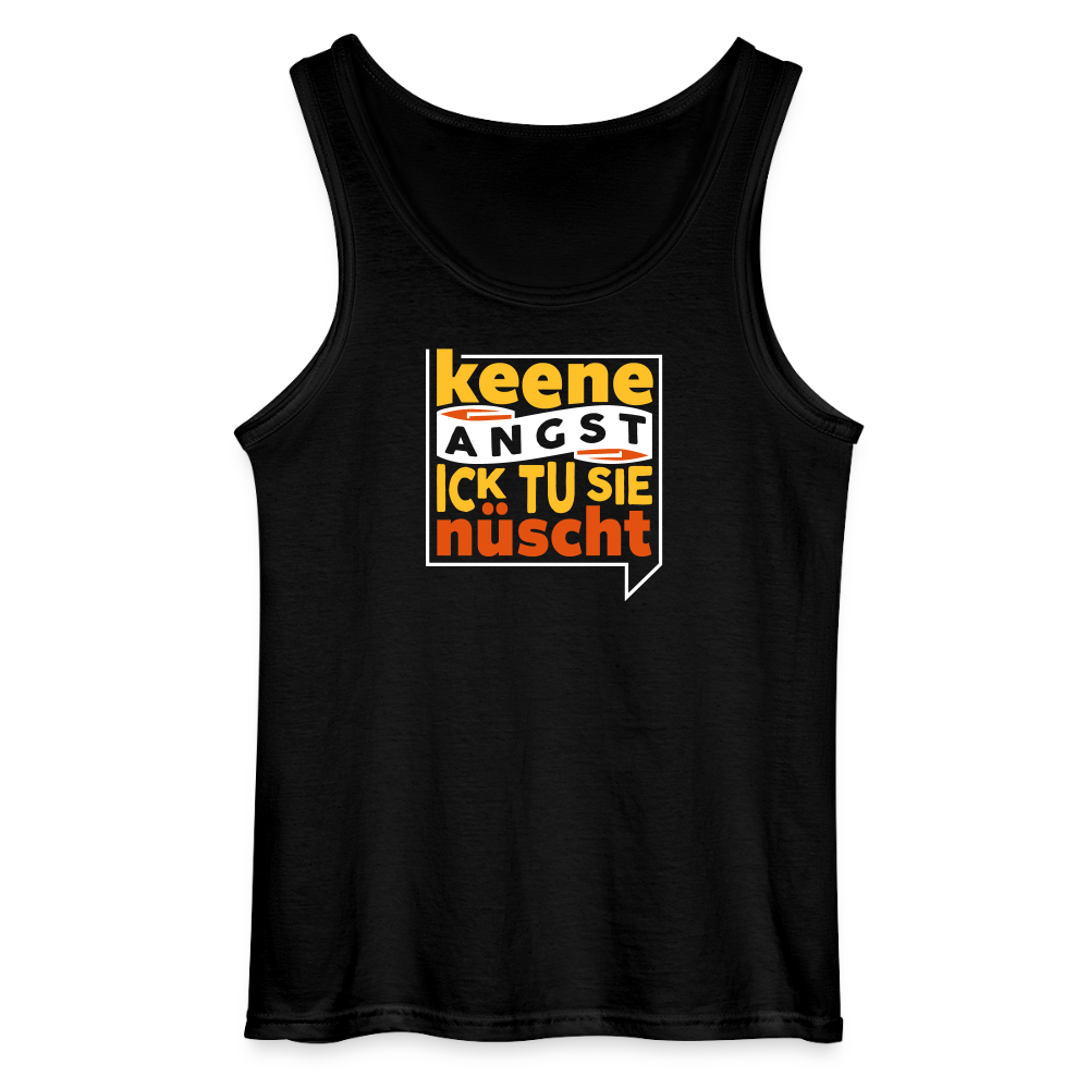 Keene Angst Ick Tu Sie Nüscht - Männer Tank Top - Schwarz