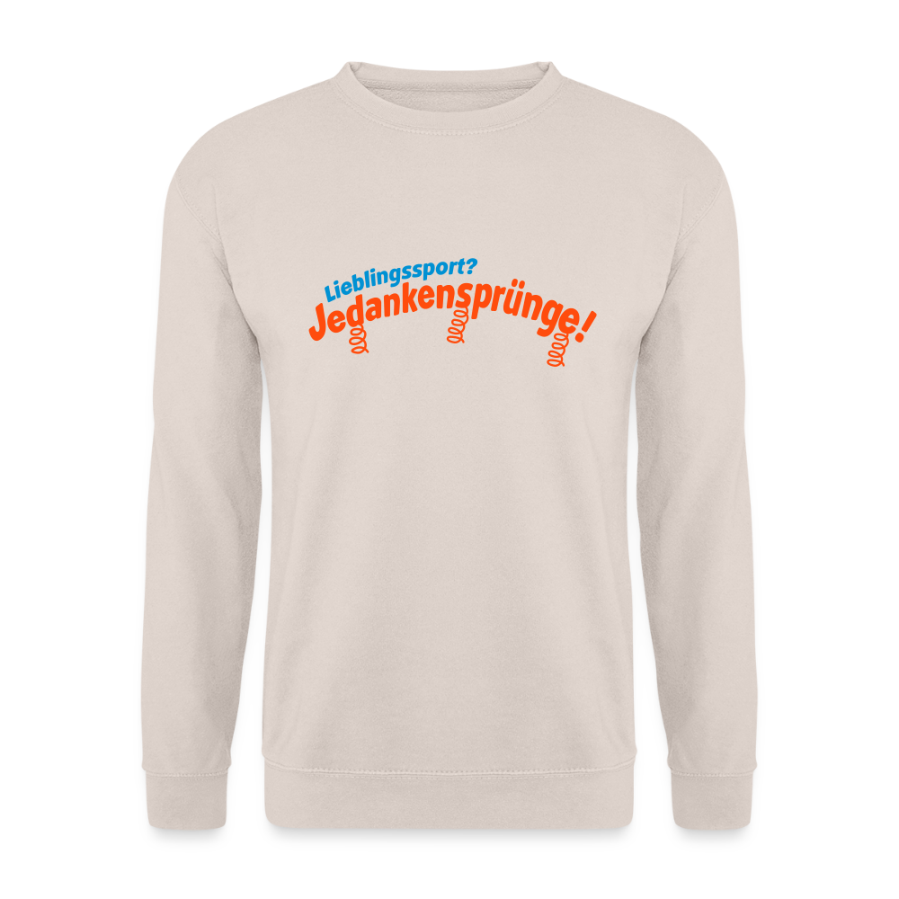 Lieblingssport? Jedankensprünge! - Unisex Pullover - Sand