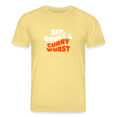 Sex, Drucks & Currywurst - Unisex Bio T-Shirt