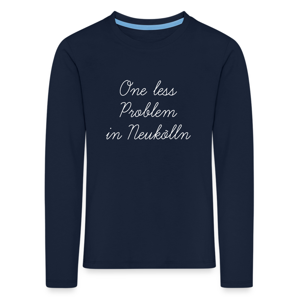 One Less Problem in Neukölln - Kinder Langarmshirt - Navy