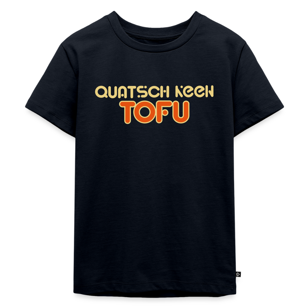 Quatsch keen Tofu! - Kinder Premium T-Shirt - Navy