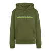 Nett kann ick och, bringtabanüscht! - Frauen Premium Hoodie - Khaki