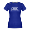 Tach ihr Flitzpiepen - Frauen Sport-Shirt - Royalblau