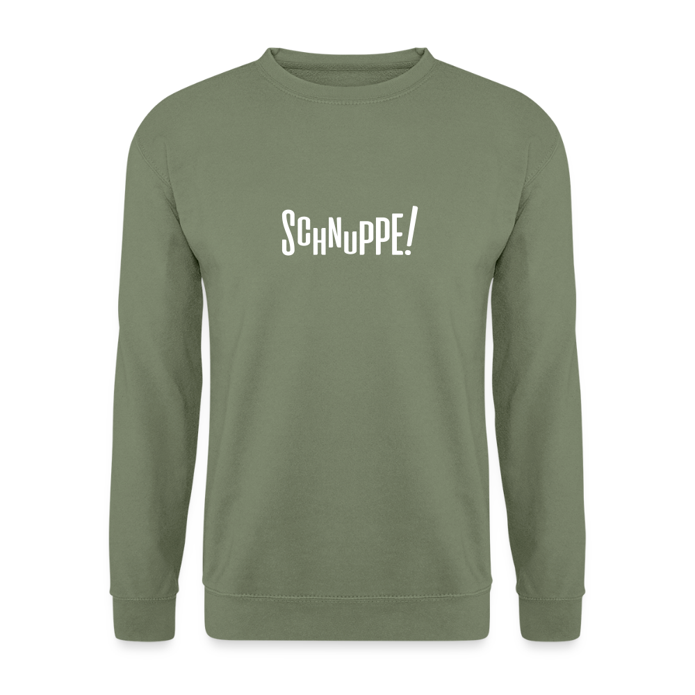 Schnuppe! - Unisex Pullover - Armeegrün