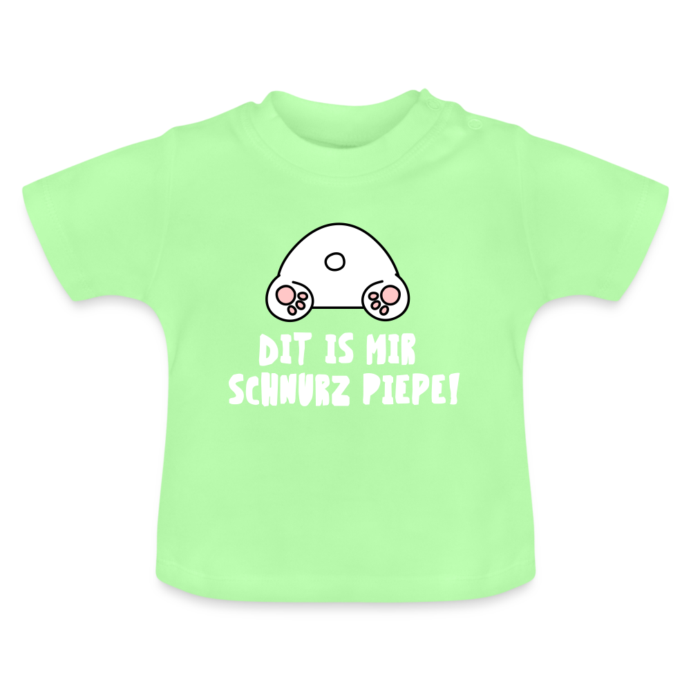 Dit is mir Schnurz Piepe - Baby T-Shirt - Mintgrün