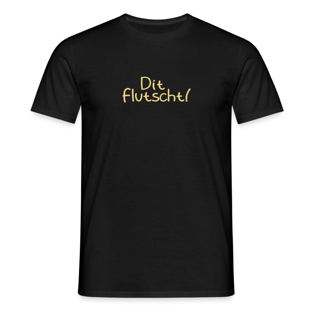 Dit flutscht! - Männer Premium T-Shirt - Schwarz