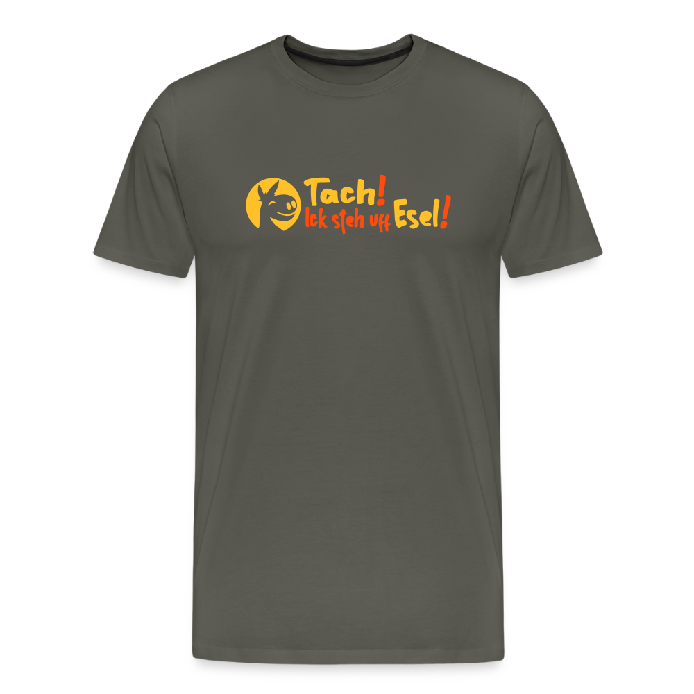 Tach! Ick steh uff Esel! - Männer Premium T-Shirt - Asphalt
