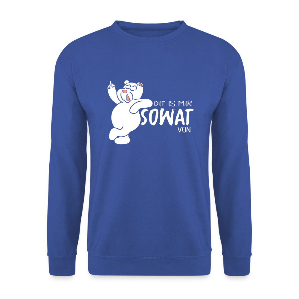 Dit is mir sowat von - Unisex Pullover - Royalblau