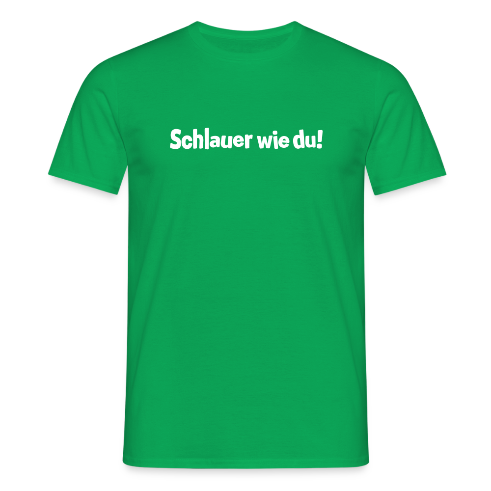 Schlauer wie du! - Männer Premium T-Shirt - Kelly Green